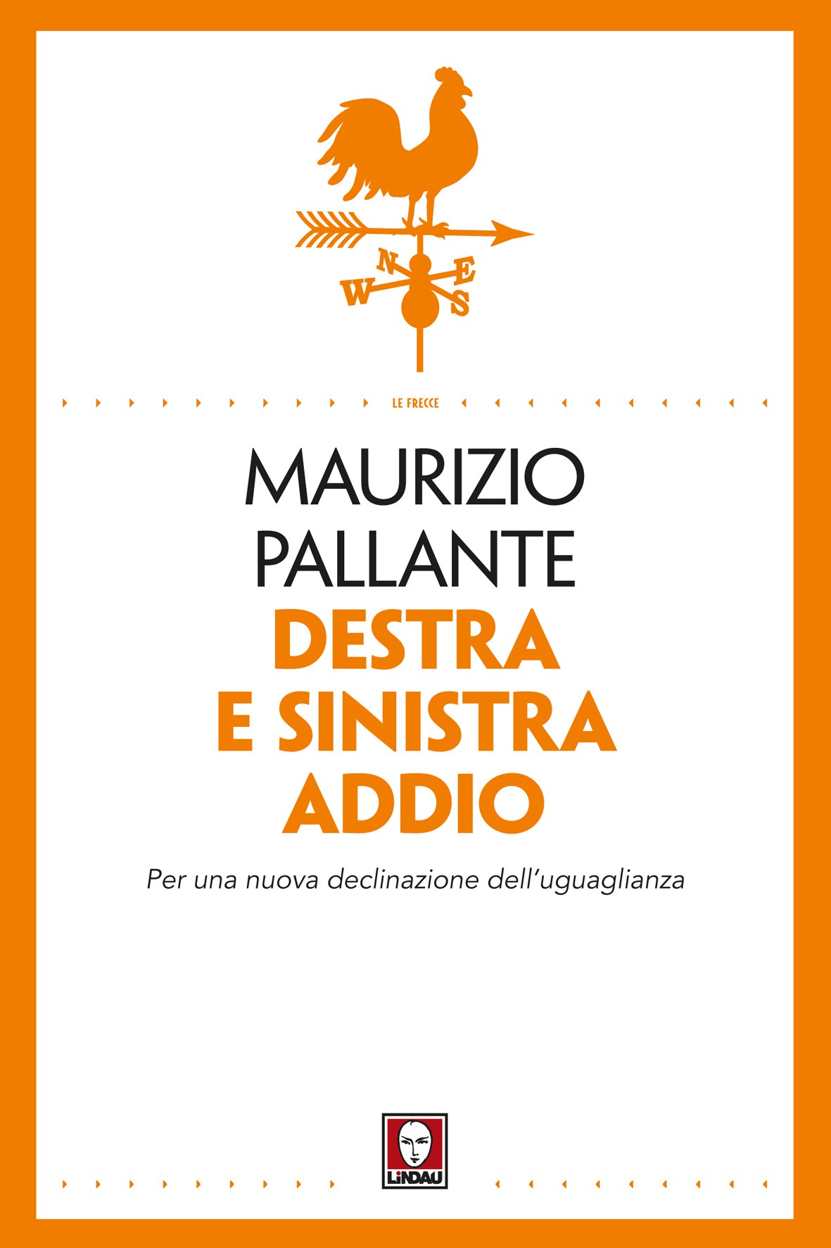 “Destra e sinistra addio”: Maurizio Pallante e una nuova declinazione dell’uguaglianza