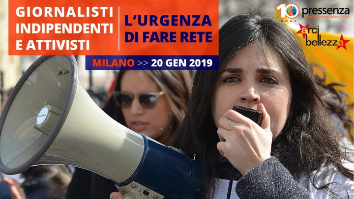 "Giornalisti indipendenti e attivisti, costruiamo una rete"