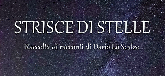 Strisce di stelle, racconti brevi per risvegliare l'umanità