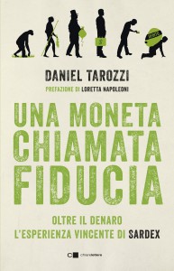 Una Moneta chiamata Fiducia: esce il libro su Sardex e le nuove economie!