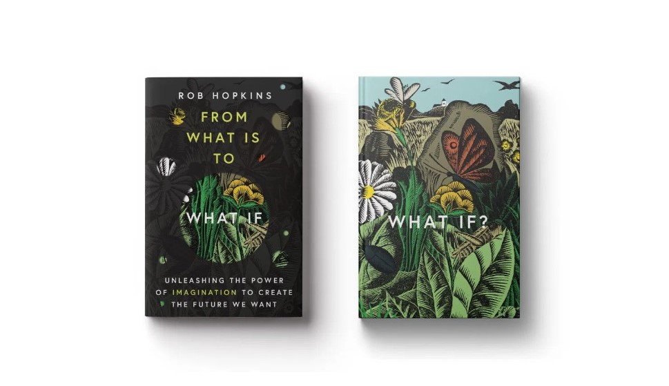 rob hopkins what if