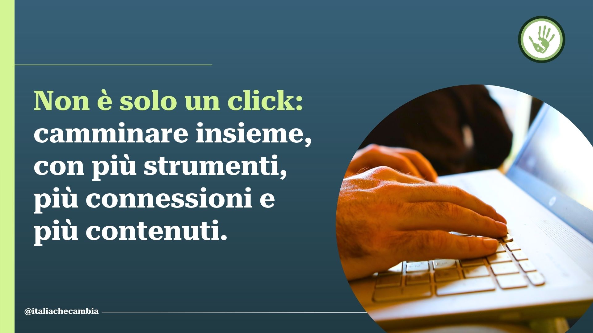 Registrati ai servizi gratuiti di Italia Che Cambia