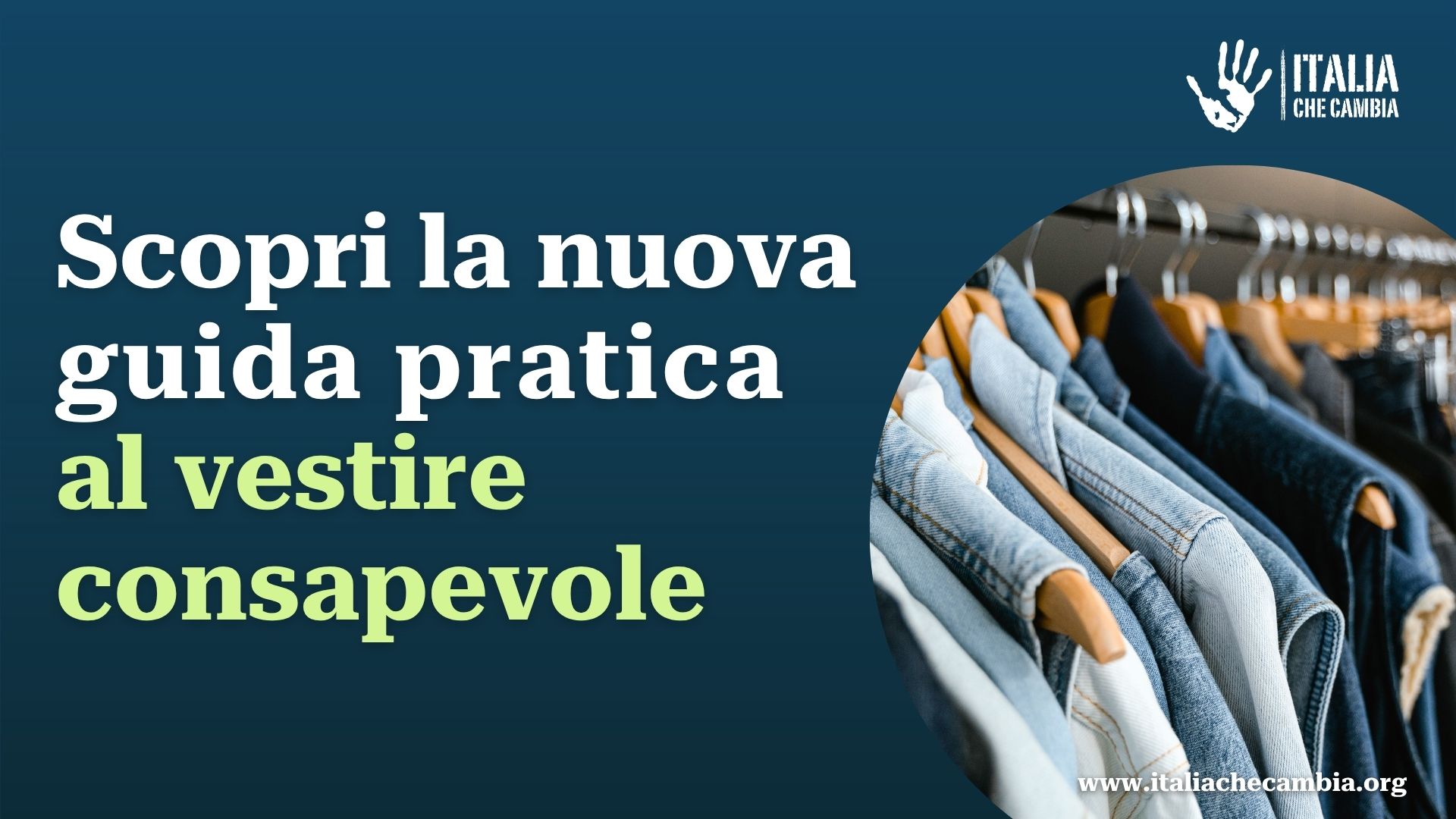 Scopri la nuova guida alla moda sostenibile di Italia che Cambia